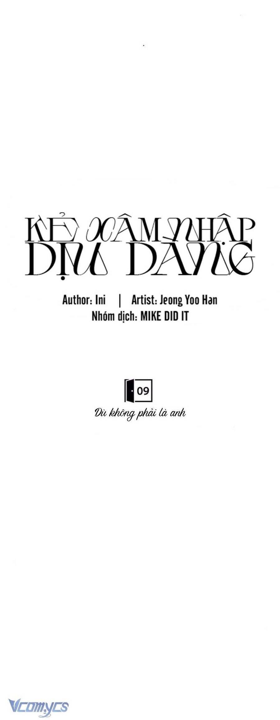 Kẻ Xâm Nhập Dịu Dàng Chap 9 - Next Chap 10