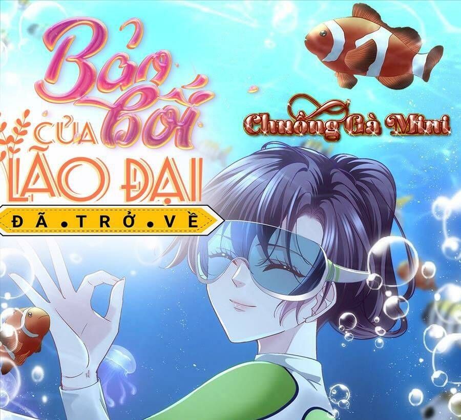 Bảo Bối Tâm Gan Của Lão Đại Xuyên Không Trở Lại Rồi Chap 136 - Next Chap 137