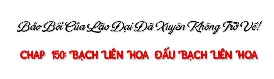 Bảo Bối Tâm Gan Của Lão Đại Xuyên Không Trở Lại Rồi Chap 150 - Next Chap 151