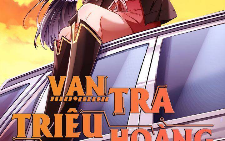 Vạn Tra Triêu Hoàng Chap 564 - Next Chap 565
