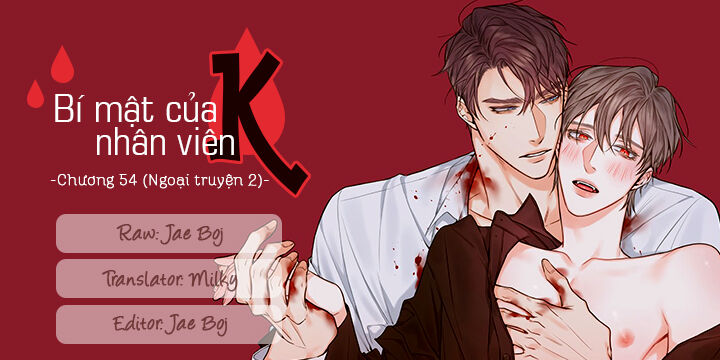 Bí Mật Của Nhân Viên K Chap 54 - Next Chap 55