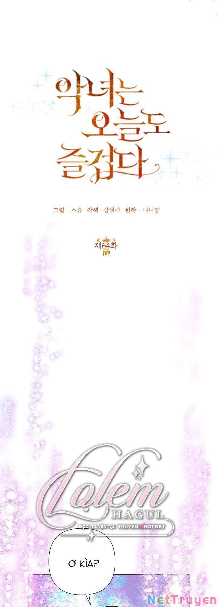 Cuộc Sống Vui Vẻ Của Ác Nữ Chap 64 - Next Chap 65