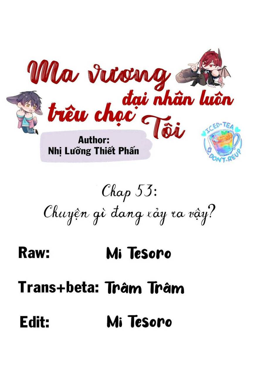 Ma Vương Đại Nhân Luôn Trêu Chọc Tôi Chap 53 - Next Chap 54