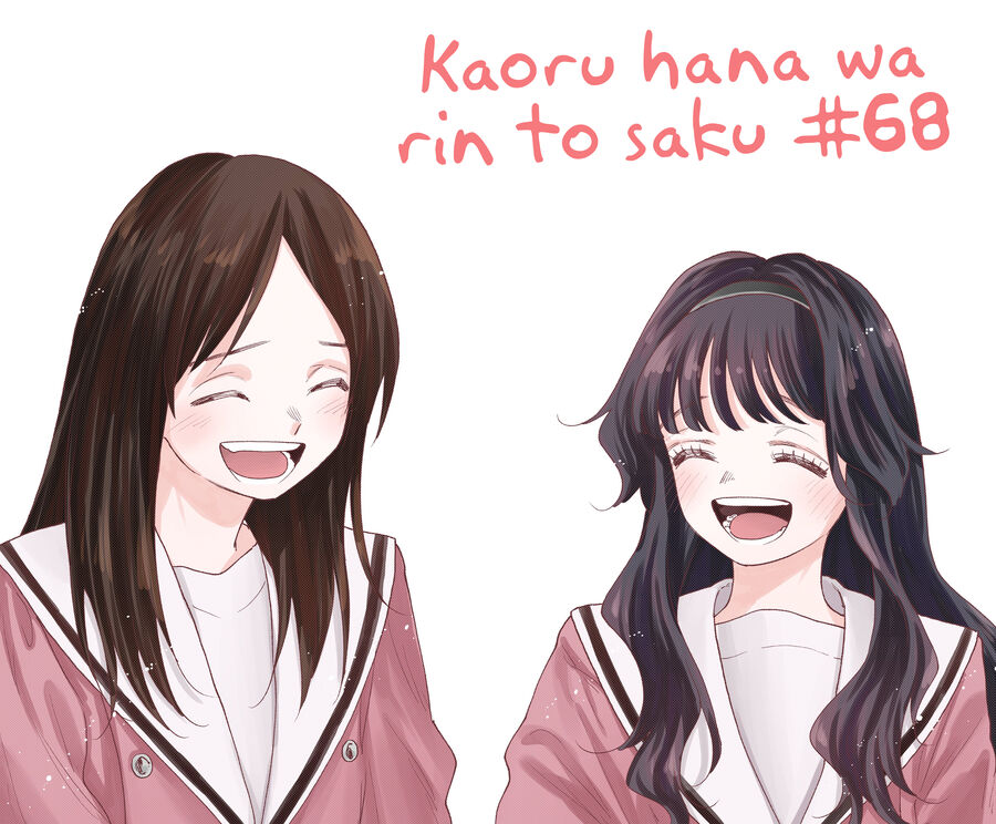 The Fragrant Flower Blooms With Dignity - Kaoru Hana Wa Rin To Saku Chap 68 - Next Chap 69