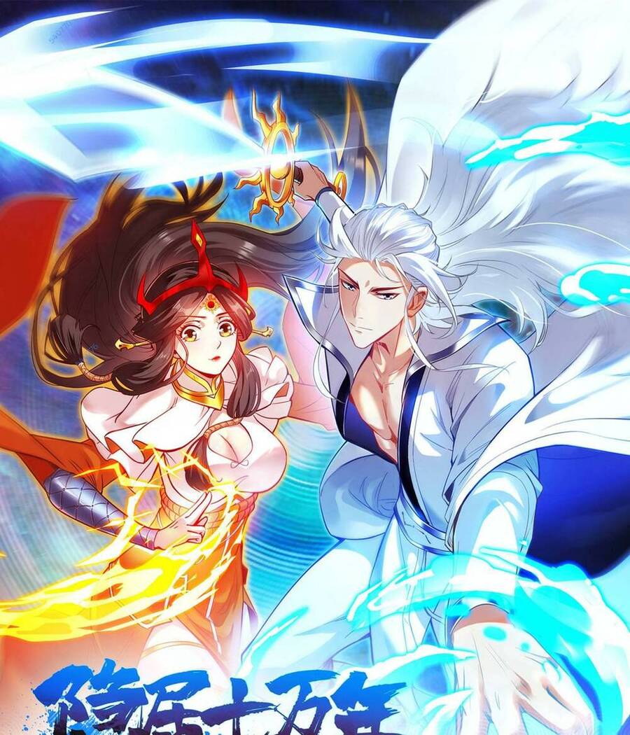 Ẩn Cư Mười Vạn Năm Chap 41 - Next Chap 42