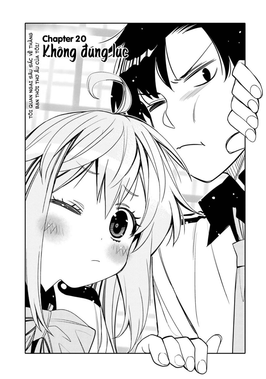 Tôi Quan Ngại Sâu Sắc Về Thằng Bạn Thời Thơ Ấu Của Tôi! Chap 20 - Next Chap 21