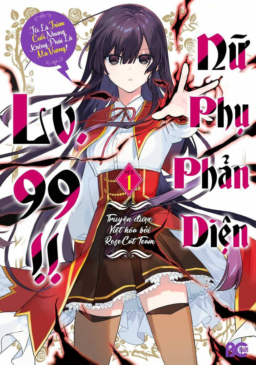 Nữ Phụ Phản Diện Lv99! Tôi Là Trùm Cuối Nhưng Không Phải Là Ma Vương! Chap 10 - Next Chap 11